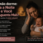 Bebê não dorme: Chora a Noite Toda e Você Não Aguenta Mais?
